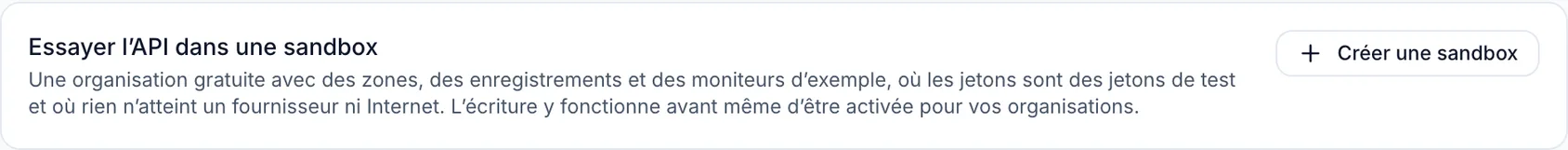 Testez en toute sécurité dans votre sandbox