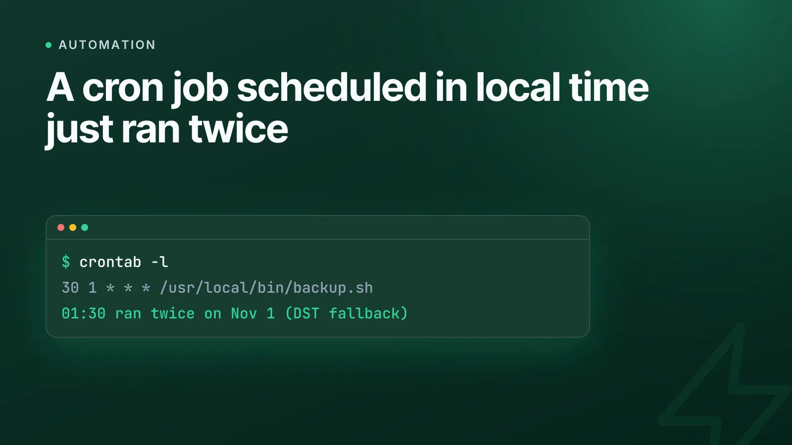 Why cron jobs break when daylight saving time changes (and how to fix it)