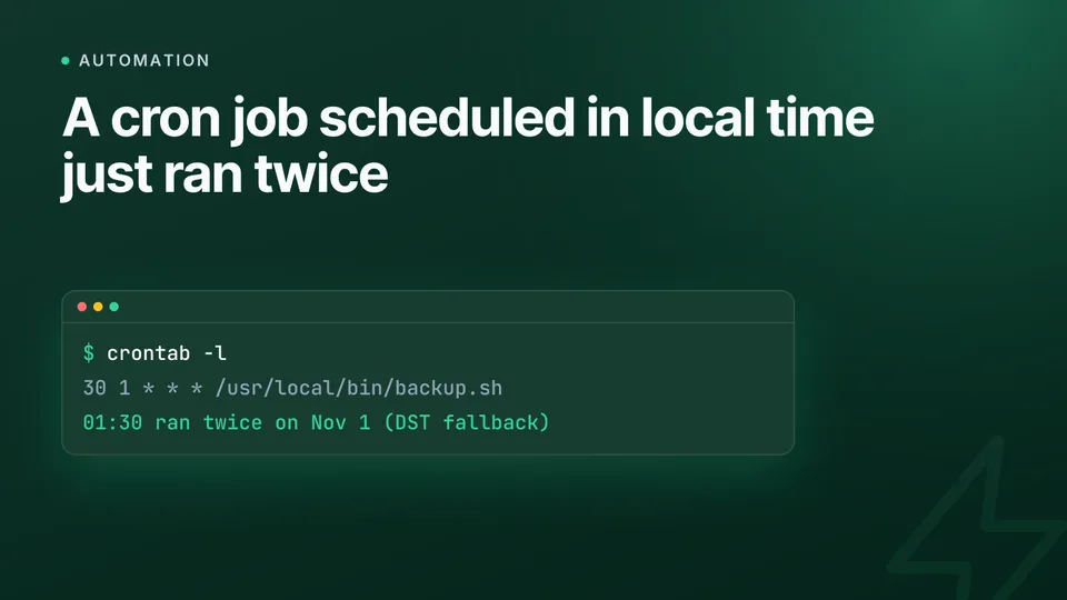 Why cron jobs break when daylight saving time changes (and how to fix it)